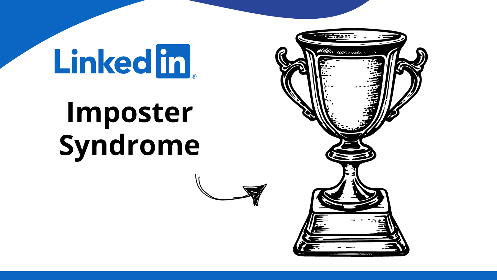 How to deal with imposter syndrome and finally get that LinkedIn profile up and running